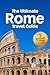 THE ULTIMATE ROME TRAVEL GUIDE  by NOMAD MATT