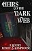 Heirs to the Dark Web (Dark...