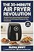 THE 30-MINUTE AIR FRYER REV...
