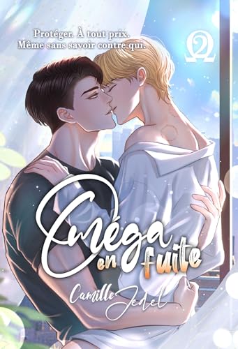Oméga en fuite - Tome 2 (Omega en fuite, #2)