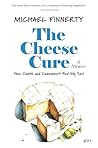 The Cheese Cure: ...