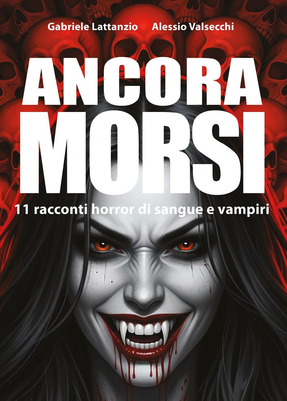 Ancora morsi: 11 racconti horror di sangue e vampiri (Paperback)