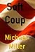 Soft Coup