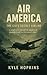 AIR AMERICA: THE CIA'S SECR...