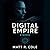 Digital Empire by Matt R. Cole