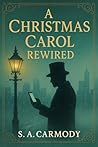 A Christmas Carol Rewired Book cover for A Christmas Carol Rewired