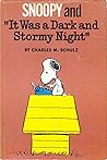 Snoopy and "It Was a Dark and Stormy Night" by Charles M. Schulz