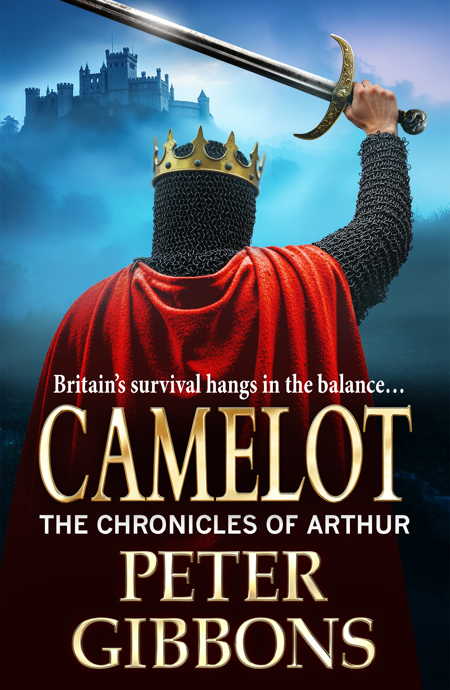 Camelot(The Chronicles of Arthur #3)
