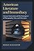 American Literature and Immediacy by Heike Schaefer