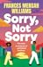 Sorry, Not Sorry