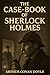 THE CASE-BOOK OF SHERLOCK HOLMES