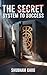 The System to Success by Shubham Garg