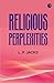Religious Perplexities