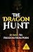 The Dragon Hunt by Cody Bobay