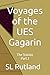 Voyages of the UES Gagarin:...