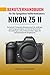 Benutzerhandbuch Für Die Spiegellose Vollformatkamera Nikon Z... by Adrian Chambers