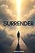 SURRENDER