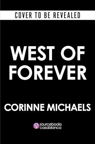 West of Forever (Standard Edition) (The Heartstone Ranch, 1)