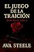 El Juego de la Traición: St...