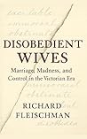 Disobedient Wives by Richard Fleischman