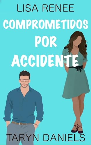 Comprometidos por accidente: Romance dulce de prometido falso (Primos de Nantucket) (Spanish Edition)