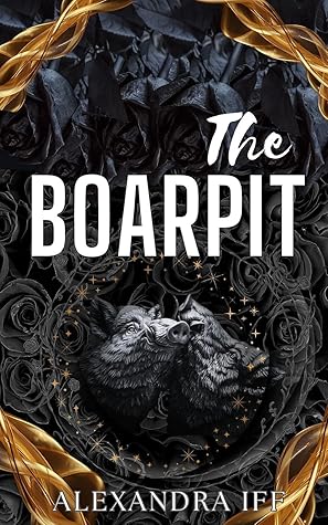The Boarpit: A Dark Mafia Reverse Harem Romance (Book 1)