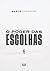 O Poder das Escolhas (Portuguese Edition)