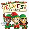 Elves on Strike: ...