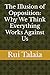 The Illusion of Opposition:...