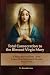 Total Consecration to the Blessed Virgin Mary by Fr. Benedict Leo