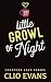 Little Growl of Night by Clio Evans Little Growl of Night by Clio Evans