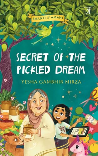 Secret of the Pickled Dream: Shanti and Amani (Kindle Edition)