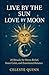 Live by the Sun, Love by the Moon by Celeste Quinn