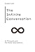 The Infinite Conversation: ...