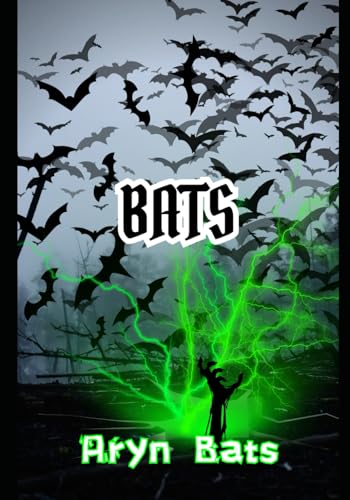 Bats: Re-Written by Aryn Bats (Paperback)