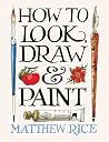 How to Look, Draw...