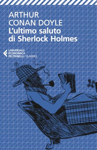 L'ultimo saluto di Sherlock Holmes (Italian Edition)