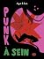 Punk à sein (French Edition)