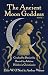 The Ancient Moon Goddess by Dale O'Neal