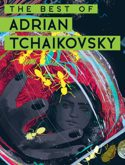 The Best of Adrian Tchaikovsky (Hardcover)