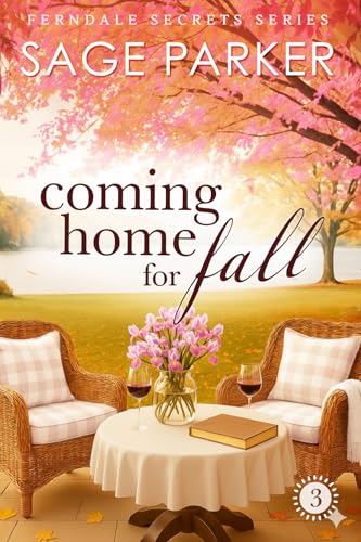 Coming Home for Fall (Book 3 Ferndale Secrets)