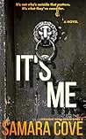 It's Me