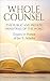 Whole Counsel: Essays in Ho...