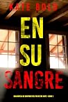 En su sangre (Una...