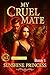 My Cruel Mate: Forced to Be...