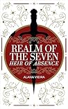 Heir of Absence by Alana Vieira