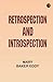 Retrospection and Introspection