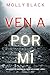 Ven a por mí (Una novela de suspense del FBI de Caitlin Dare - Libro 1) (Spanish Edition)