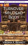 Turnover My Dead ...