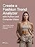 CREATE A FASHION TREND ANALYZER WITH PYTHON AND COMPUTER VISION : Track Outfits Predict Styles and Learn AI in Fashion